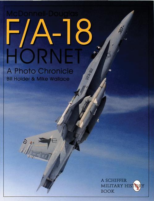 Cover: 9780764302435 | McDonnell Douglas F/A-18 Hornet: A Photo Chronicle | Holder (u. a.)