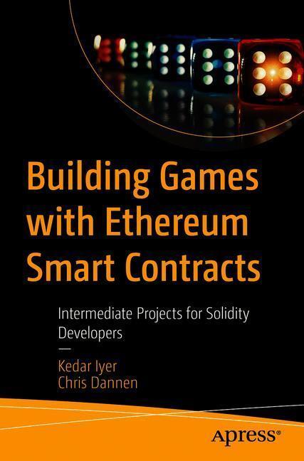 Cover: 9781484234914 | Building Games with Ethereum Smart Contracts | Chris Dannen (u. a.)