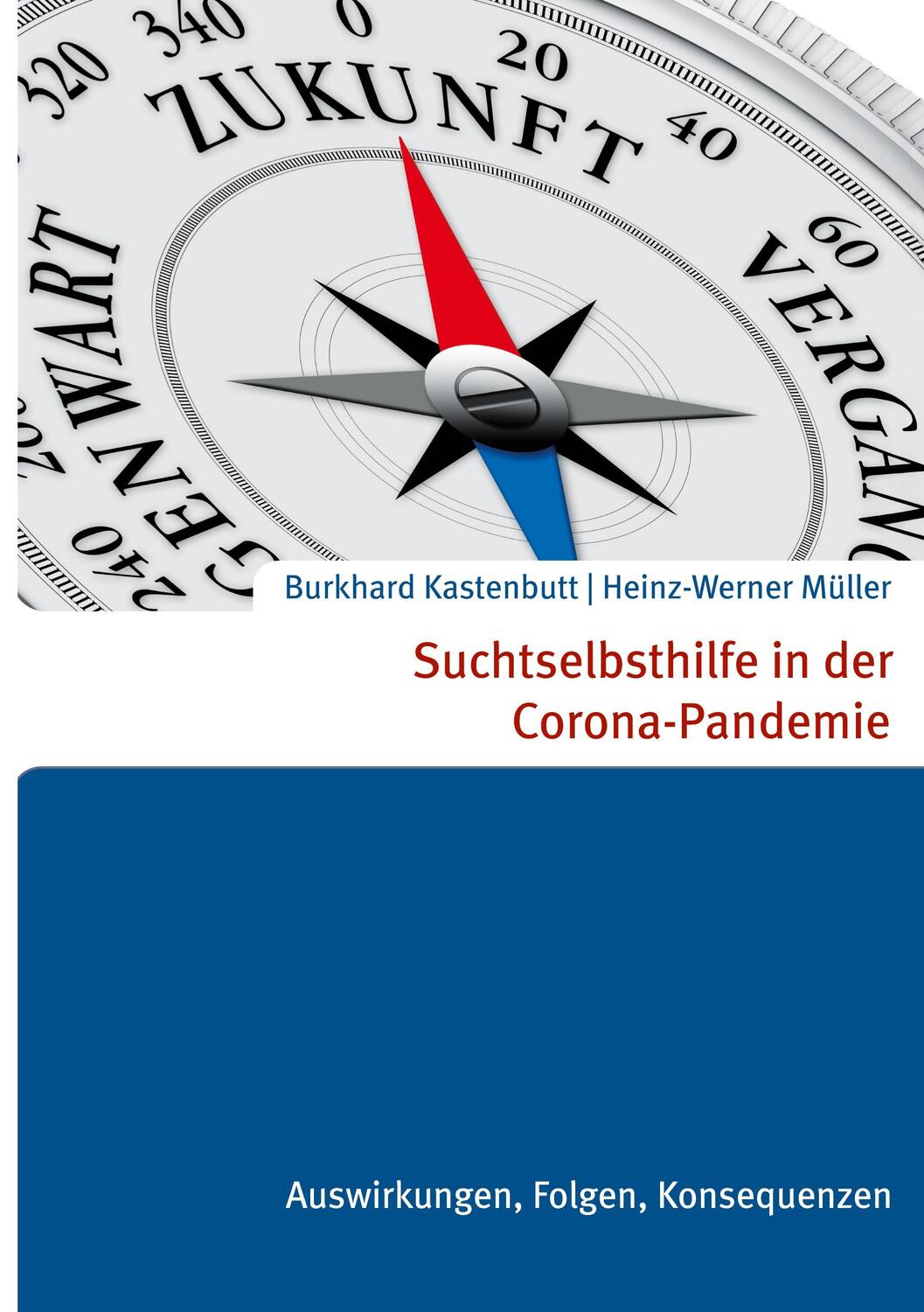 Cover: 9783756879014 | Suchtselbsthilfe in der Corona-Pandemie | Burkhard Kastenbutt (u. a.)