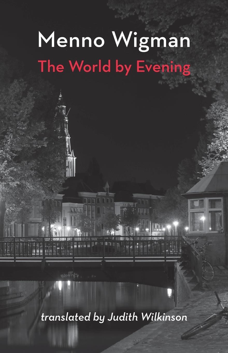 Cover: 9781848616615 | The World by Evening | Menno Wigman (u. a.) | Taschenbuch | Paperback