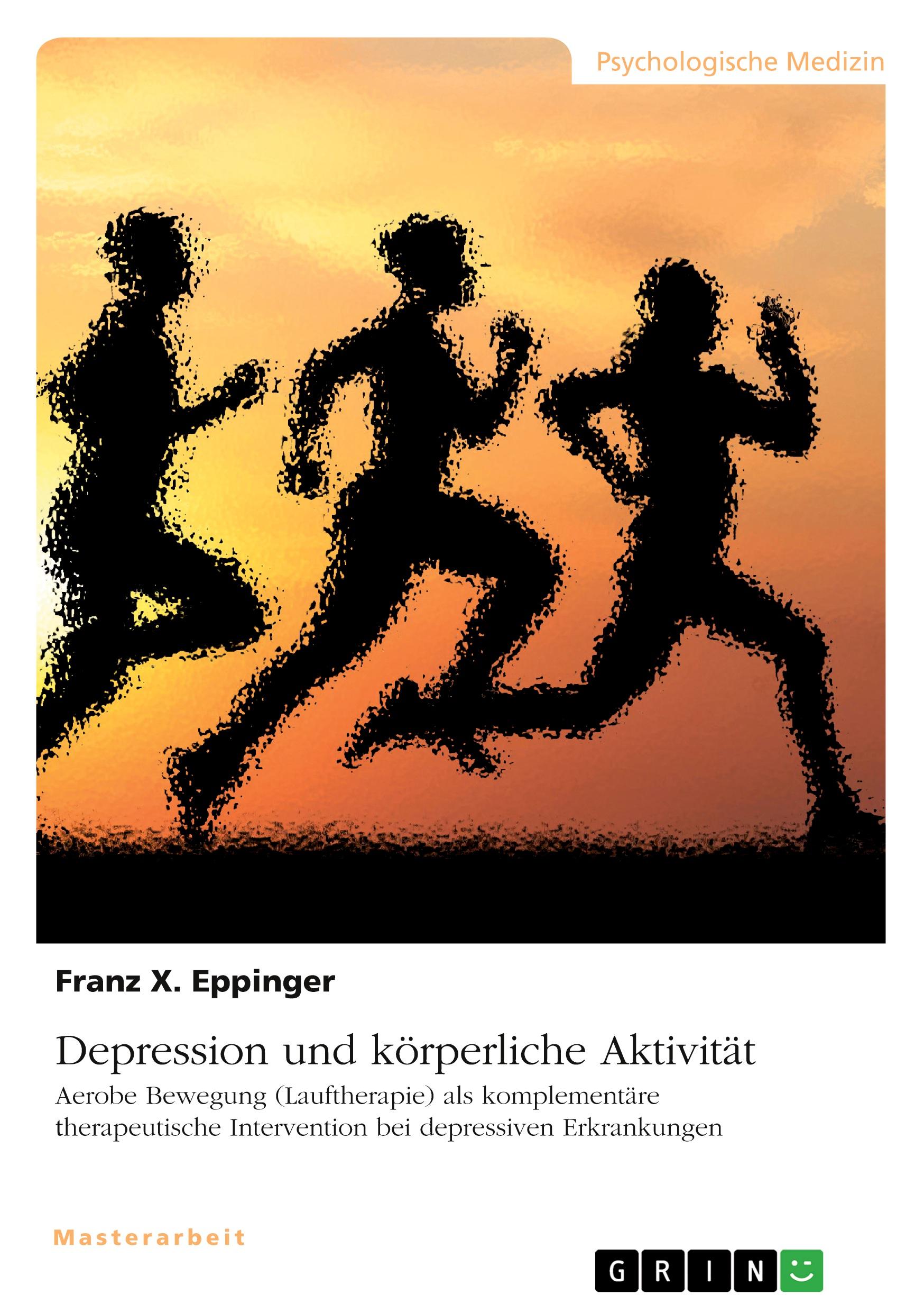 Cover: 9783346778109 | Depression und körperliche Aktivität | Franz X. Eppinger | Taschenbuch