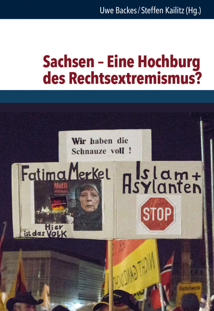 Cover: 9783525363287 | Sachsen - Eine Hochburg des Rechtsextremismus? | Uwe Backes (u. a.)