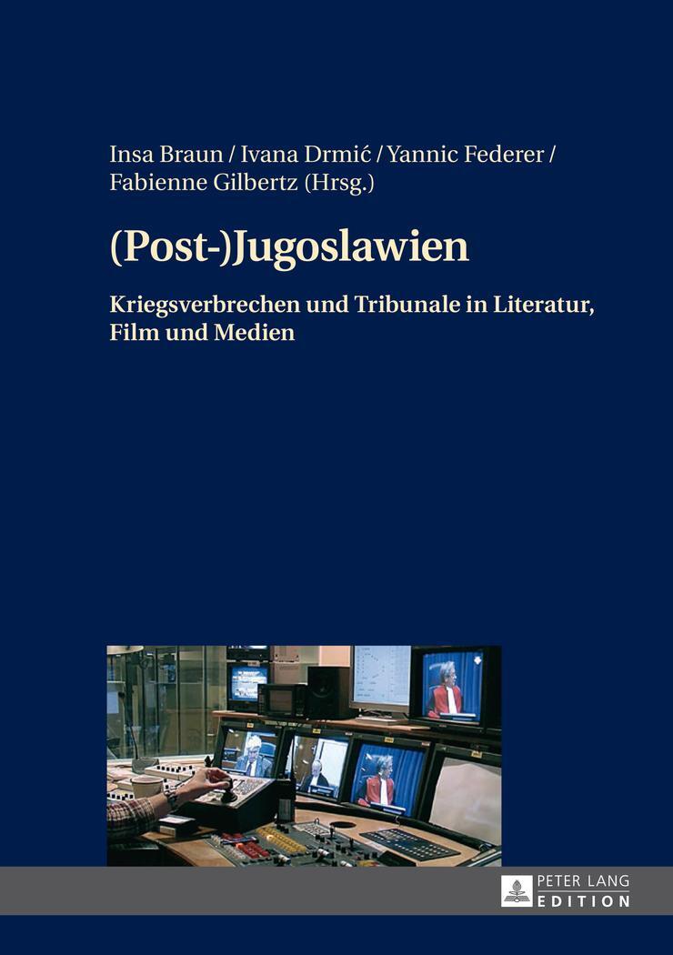 Cover: 9783631648780 | (Post-)Jugoslawien | Insa Braun (u. a.) | Buch | Deutsch | 2013