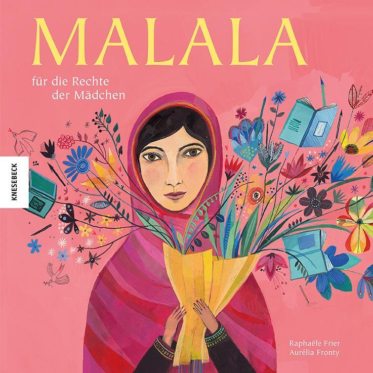 Cover: 9783868739756 | Malala | Für die Rechte der Mädchen | Raphaële Frier | Buch | Deutsch