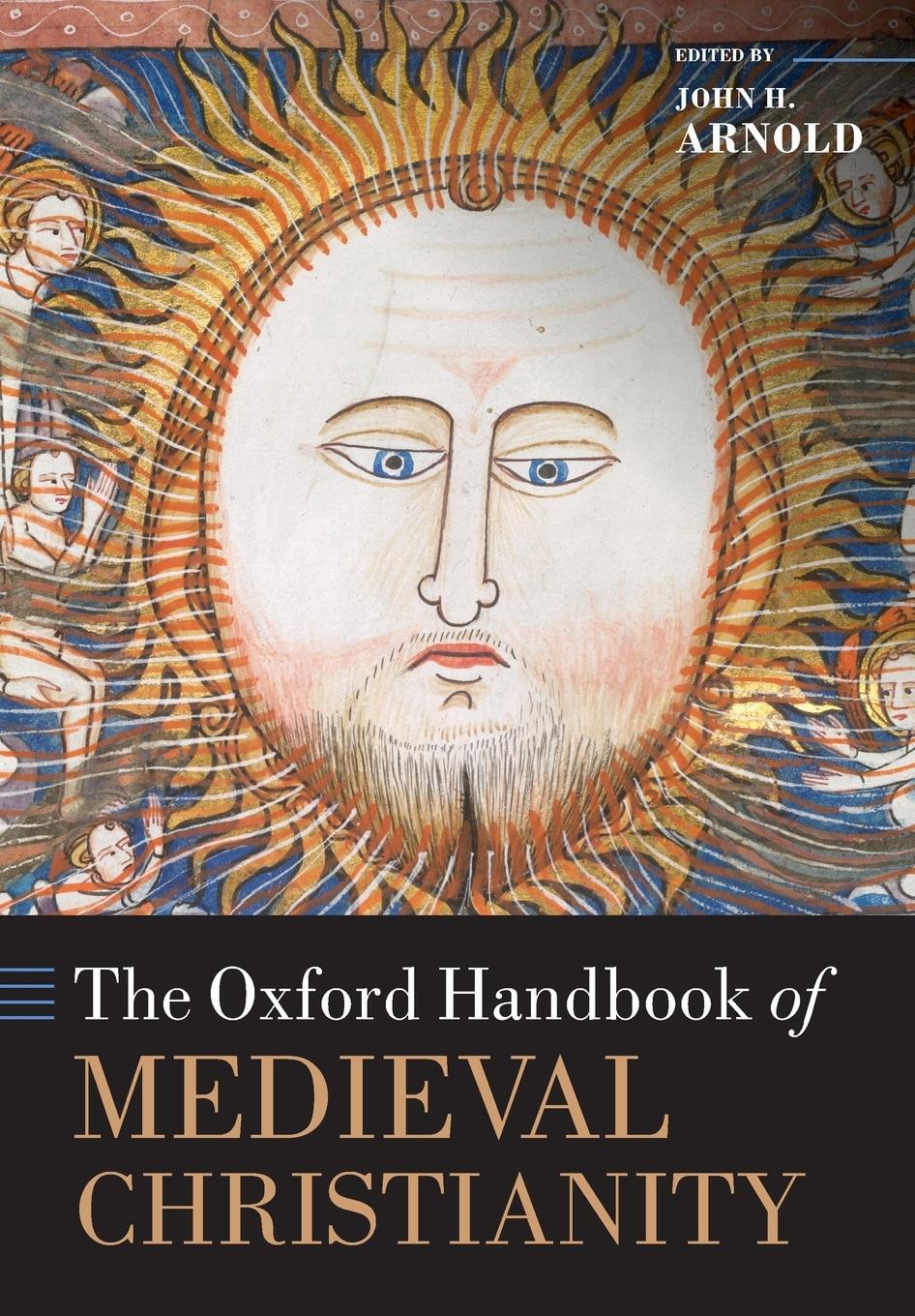 Cover: 9780198811176 | The Oxford Handbook of Medieval Christianity | John H. Arnold | Buch