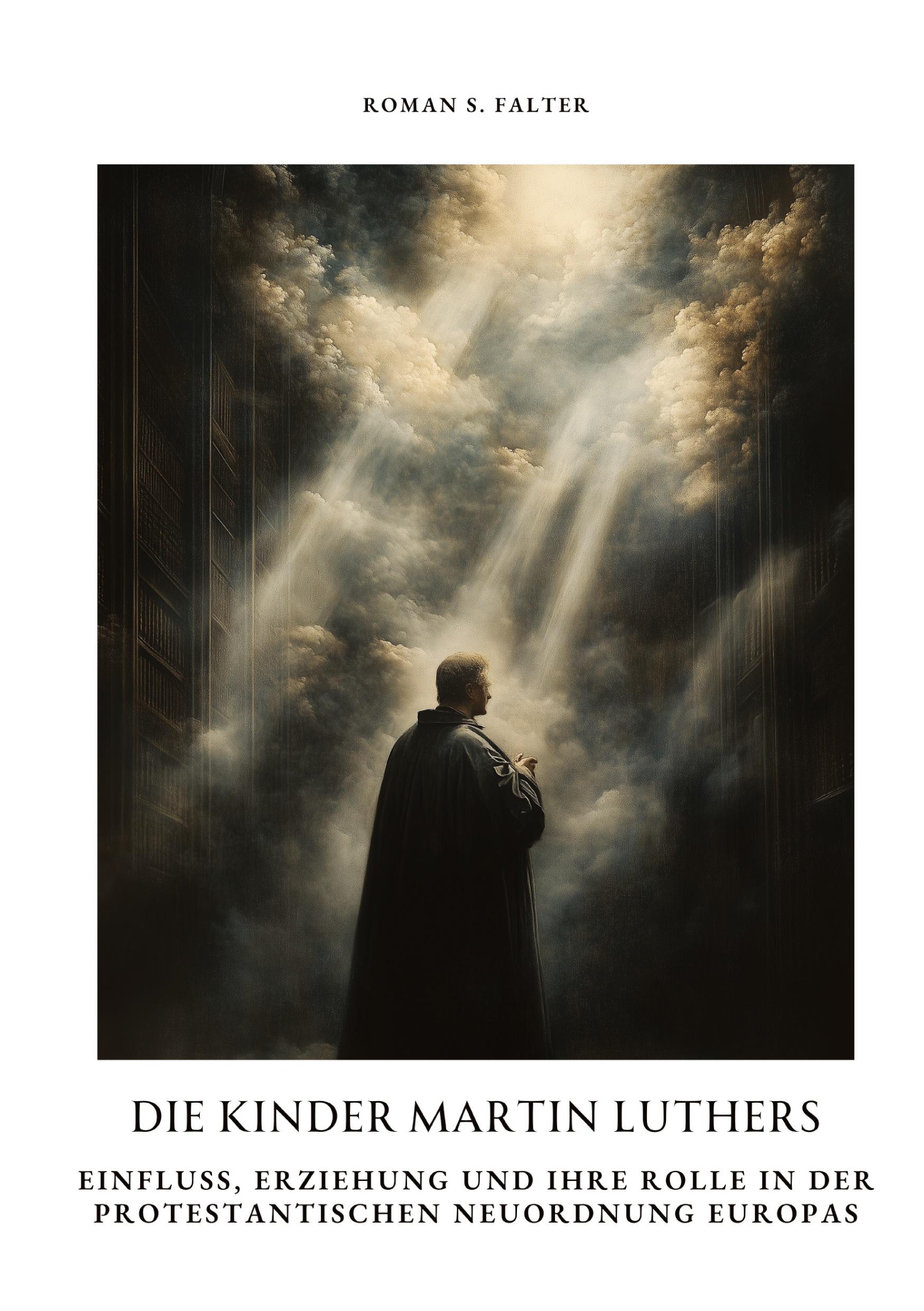 Cover: 9783384384812 | Die Kinder Martin Luthers | Roman S. Falter | Buch | 224 S. | Deutsch