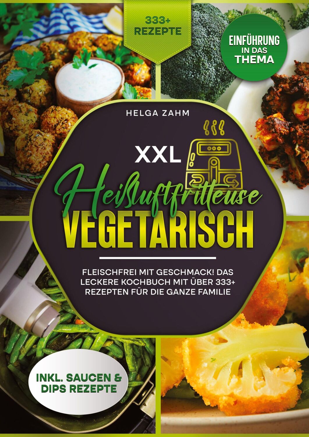 Cover: 9783384212733 | XXL Heißluftfritteuse Kochbuch Vegetarisch | Helga Frei | Buch | 2024