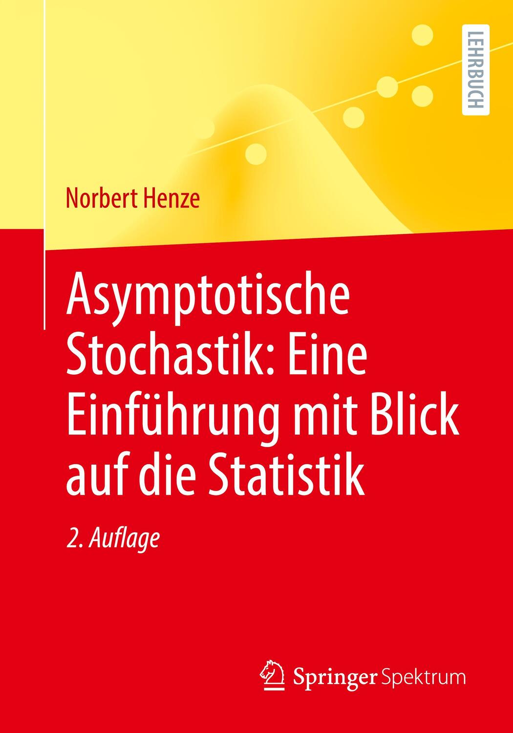 Cover: 9783662684450 | Asymptotische Stochastik: Eine Einführung mit Blick auf die Statistik
