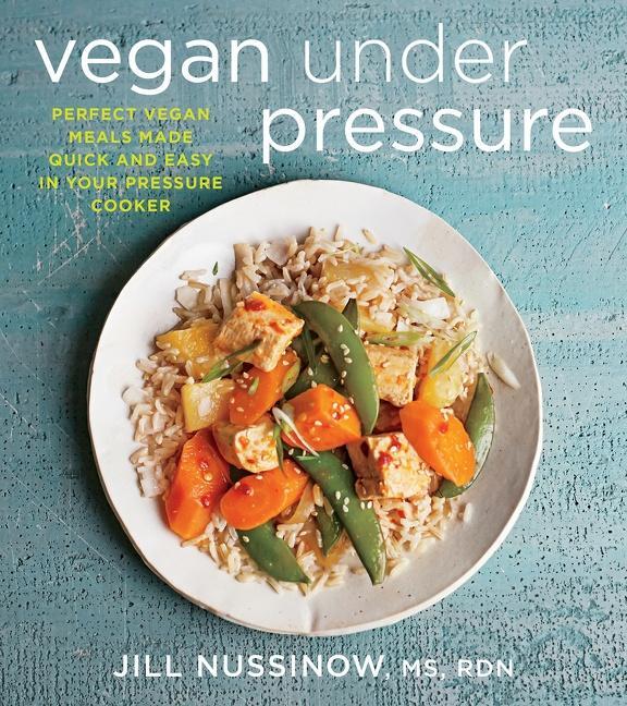Cover: 9780544464025 | Vegan Under Pressure | Jill Nussinow | Taschenbuch | Englisch | 2016