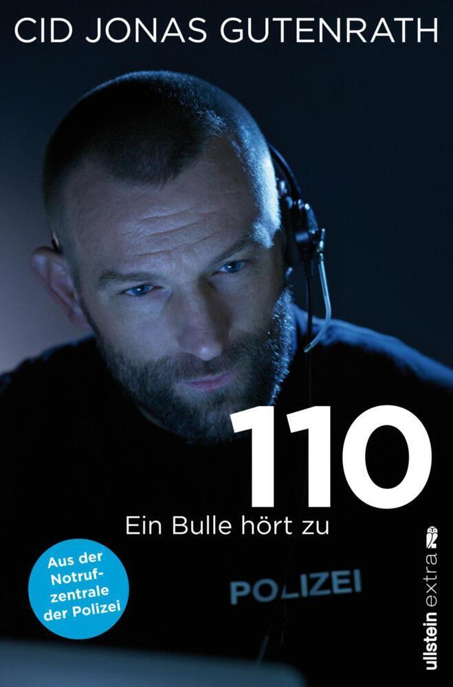 Cover: 9783864930010 | 110 - Ein Bulle hört zu | Cid J. Gutenrath | Taschenbuch | 400 S.