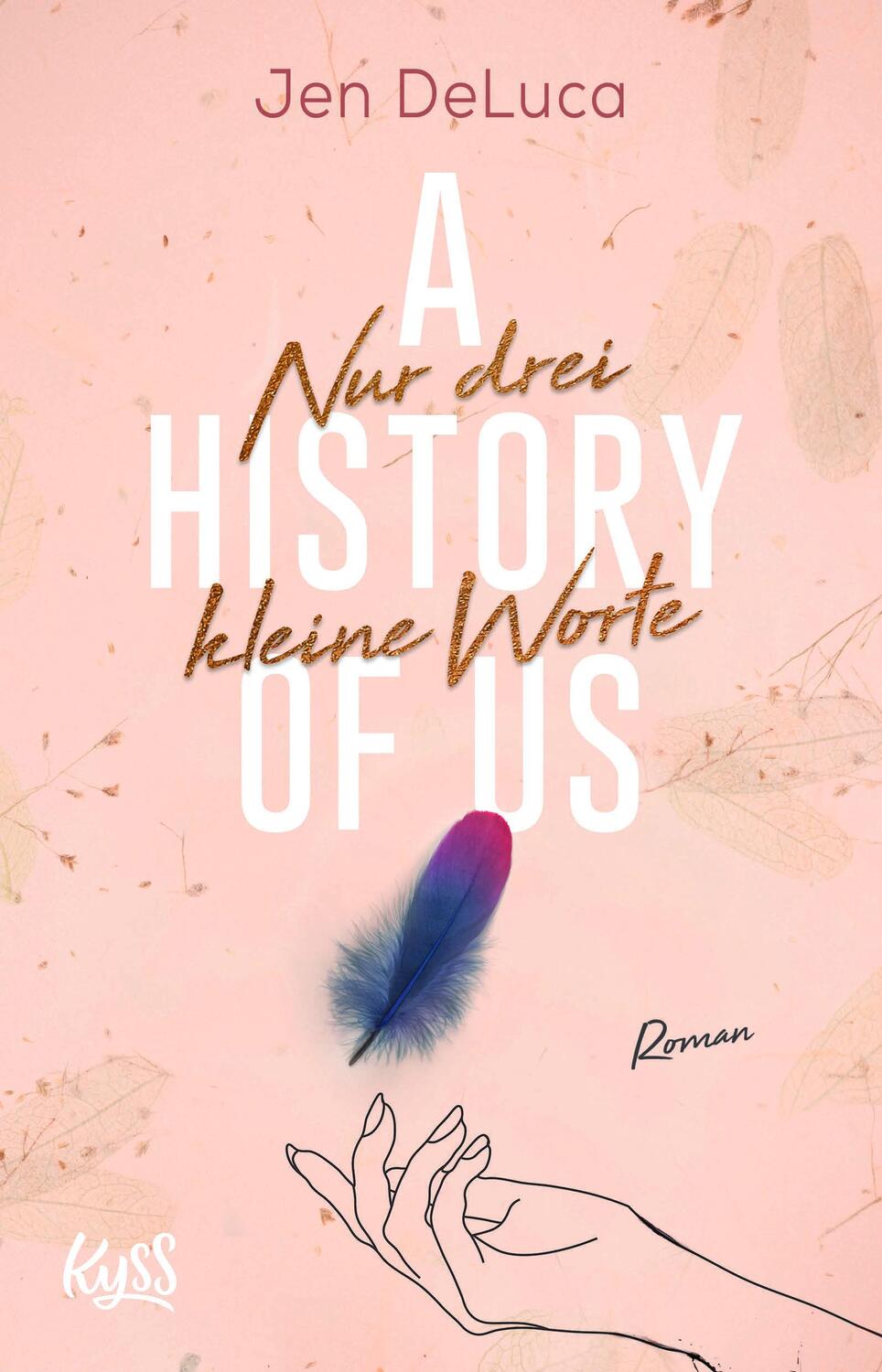 Cover: 9783499007736 | A History of Us - Nur drei kleine Worte | Jen Deluca | Taschenbuch