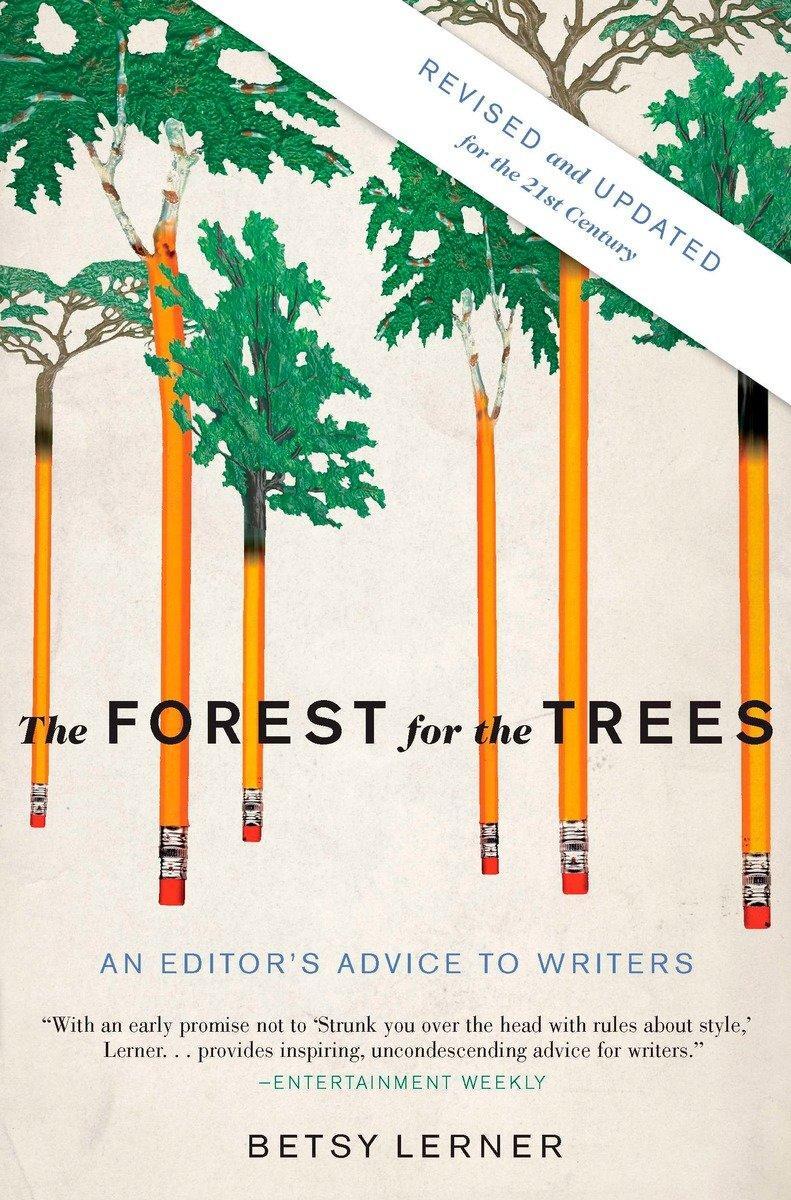 Cover: 9781594484834 | The Forest for the Trees | An Editor's Advice to Writers | Lerner