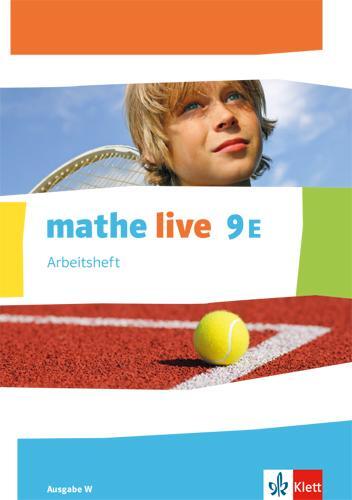 Cover: 9783127206661 | mathe live 9E. Ausgabe W. Arbeitsheft mit Lösungsheft Klasse 9...