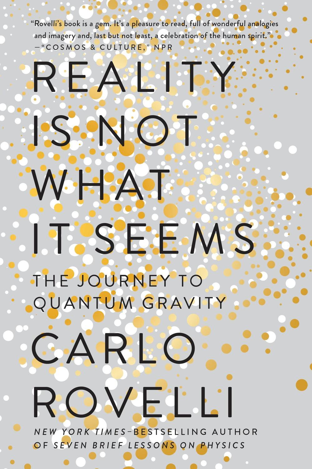 Cover: 9780735213937 | Reality Is Not What It Seems: The Journey to Quantum Gravity | Rovelli