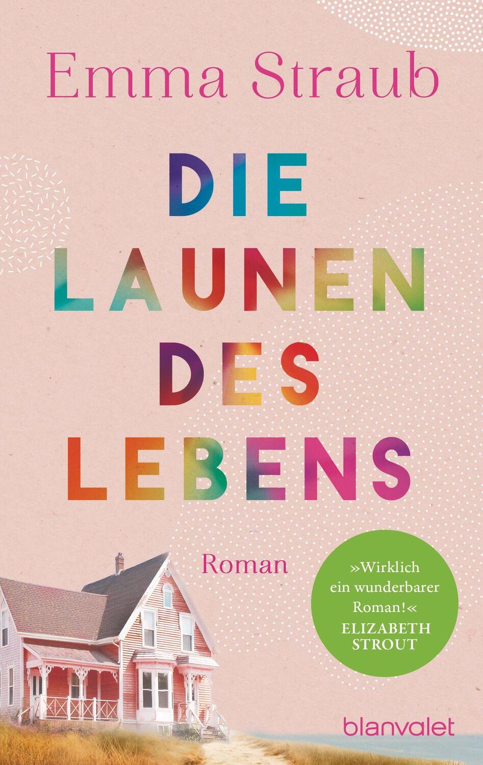Cover: 9783734111969 | Die Launen des Lebens | Roman | Emma Straub | Taschenbuch | Deutsch
