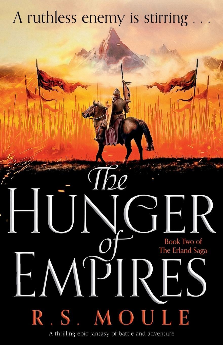 Cover: 9781837904617 | The Hunger of Empires | R. S. Moule | Taschenbuch | The Erland Saga