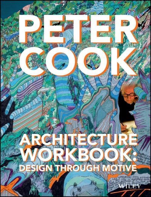 Cover: 9781118965191 | Architecture Workbook | Design Through Motive | Peter Cook | Buch