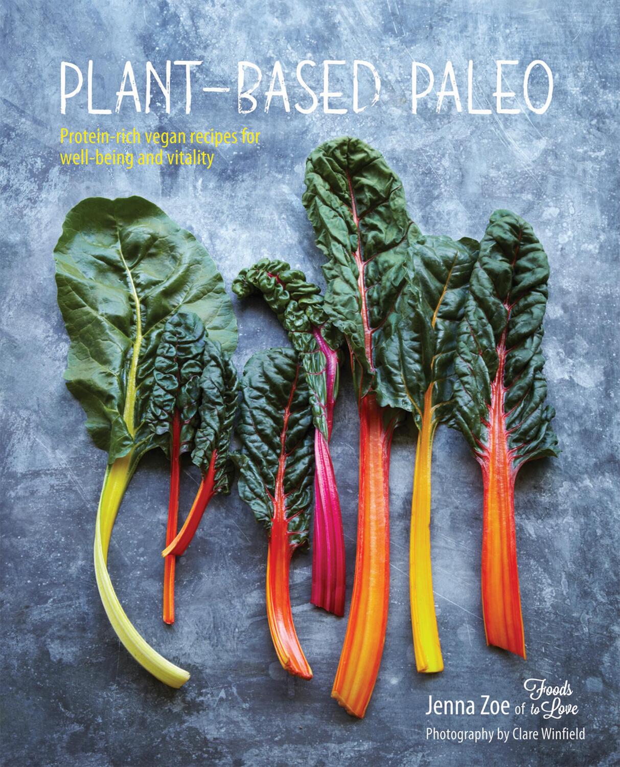 Cover: 9781849756129 | Plant-Based Paleo | Jenna Zoe | Buch | 143 S. | Englisch | 2015