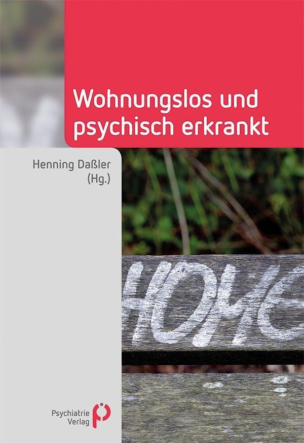 Cover: 9783966051736 | Wohnungslos und psychisch erkrankt | Henning Daßler | Taschenbuch