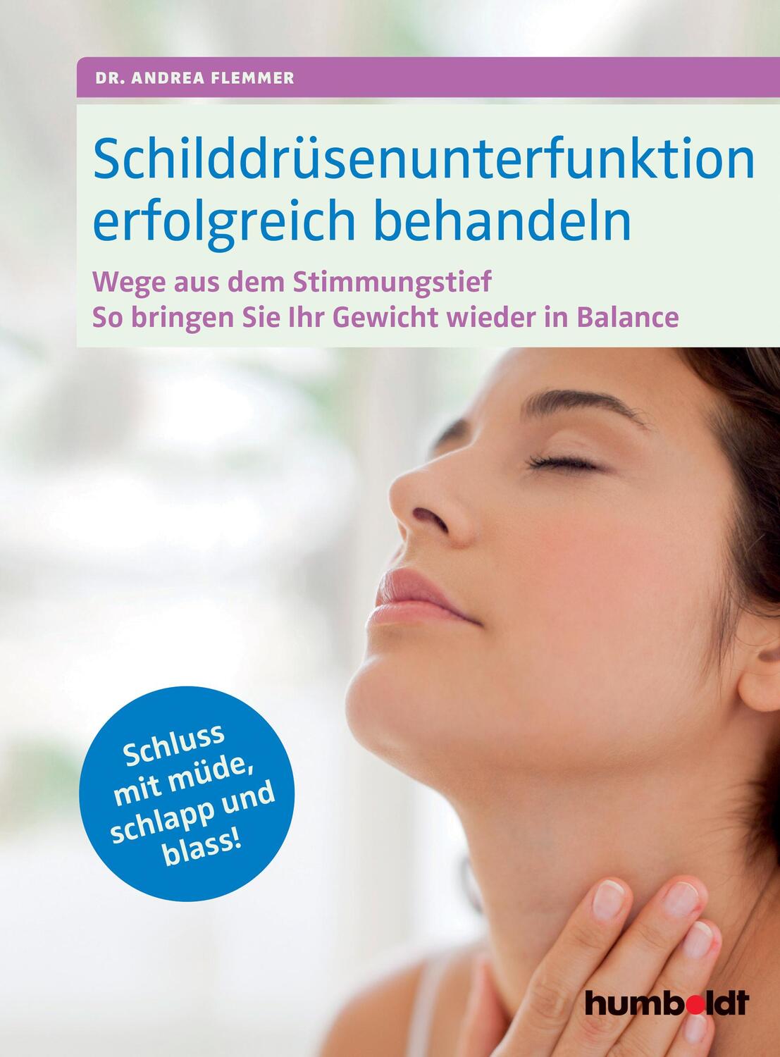 Cover: 9783899938876 | Schilddrüsenunterfunktion erfolgreich behandeln | Andrea Flemmer