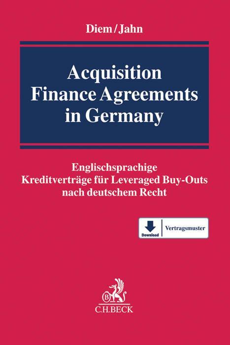 Cover: 9783406668555 | Acquisition Finance Agreements in Germany | Andreas Diem (u. a.)