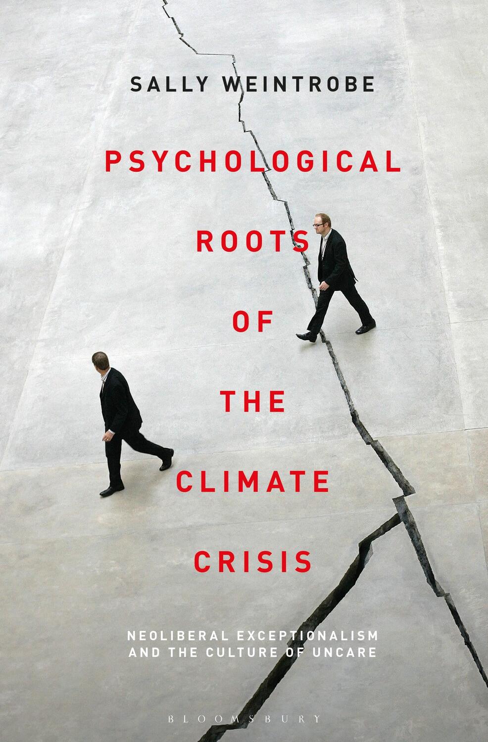 Cover: 9781501372865 | Psychological Roots of the Climate Crisis | Sally Weintrobe | Buch