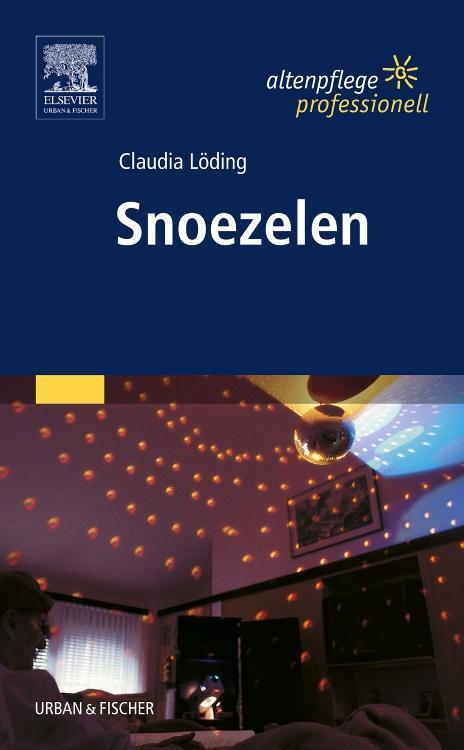 Cover: 9783437313943 | Snoezelen | Altenpflege professionell | Claudia Löding | Taschenbuch