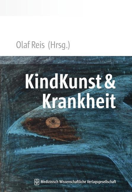 Cover: 9783954661022 | KindKunst &amp; Krankheit | Taschenbuch | 84 S. | Deutsch | 2014