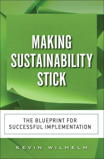 Cover: 9780134383040 | Making Sustainability Stick | Kevin Wilhelm | Taschenbuch | Englisch
