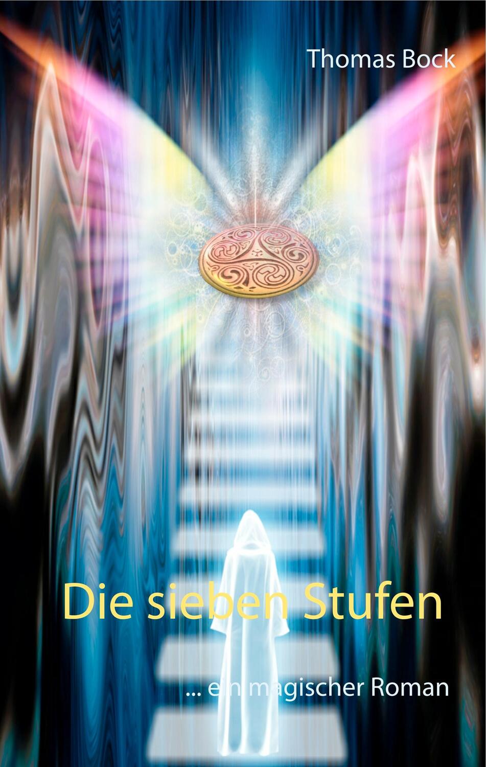 Cover: 9783740762490 | Die sieben Stufen | Thomas Bock | Buch | 488 S. | Deutsch | 2019