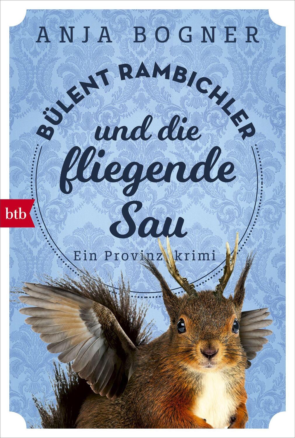 Cover: 9783442716760 | Bülent Rambichler und die fliegende Sau | Ein Provinzkrimi | Bogner