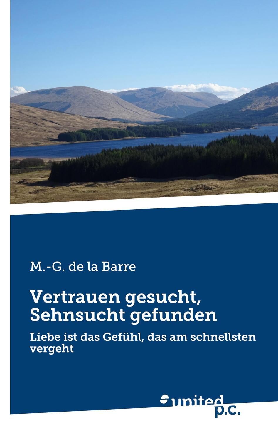 Cover: 9783710331404 | Vertrauen gesucht, Sehnsucht gefunden | M. -G. de la Barre | Buch