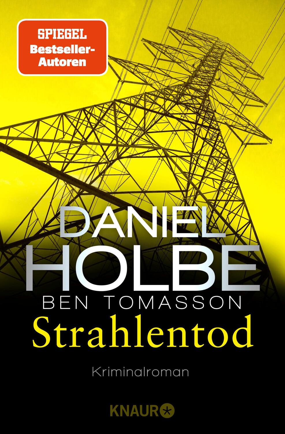 Cover: 9783426525906 | Strahlentod | Kriminalroman | Daniel Holbe (u. a.) | Taschenbuch