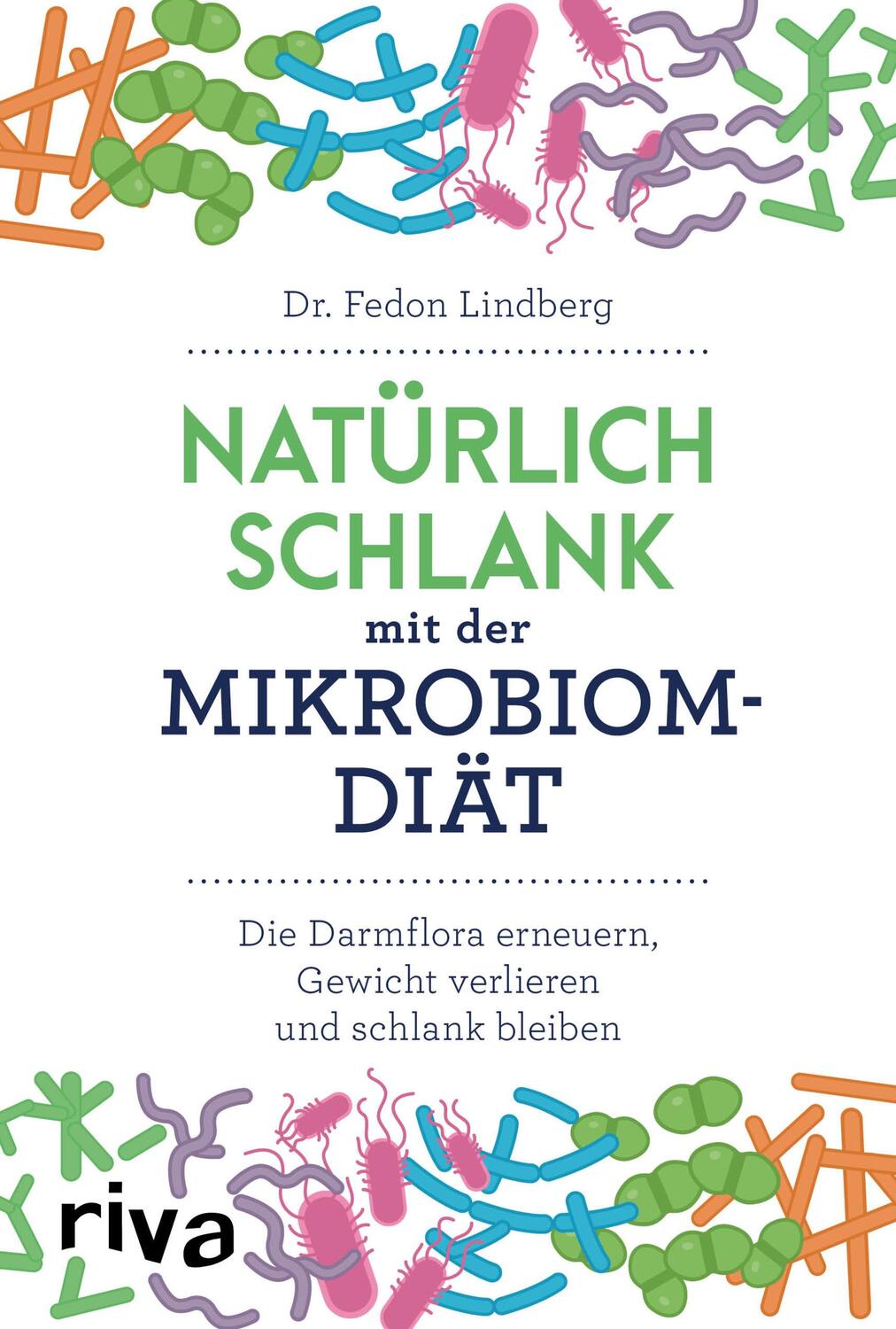 Cover: 9783742308184 | Natürlich schlank mit der Mikrobiom-Diät | Fedon Lindberg | Buch