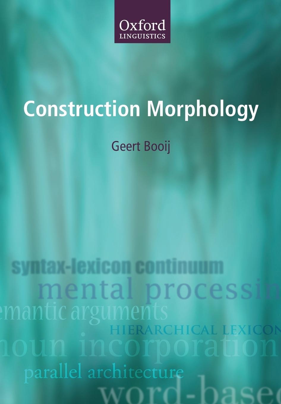 Cover: 9780199571925 | Construction Morphology | Geert Booij (u. a.) | Taschenbuch | Englisch