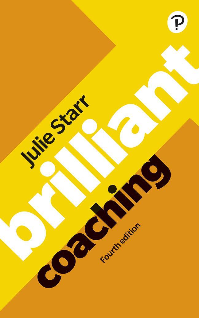 Cover: 9781292725567 | Brilliant Coaching 4e: Become a manager who can coach | Julie Starr