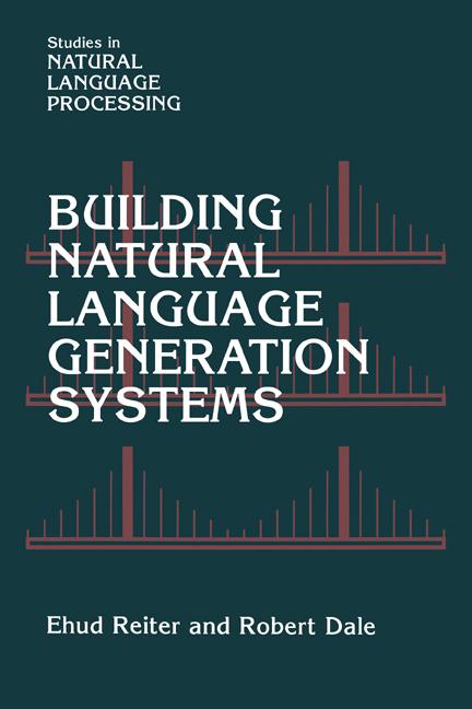 Cover: 9780521620369 | Building Natural Language Generation Systems | Ehud Reiter (u. a.)