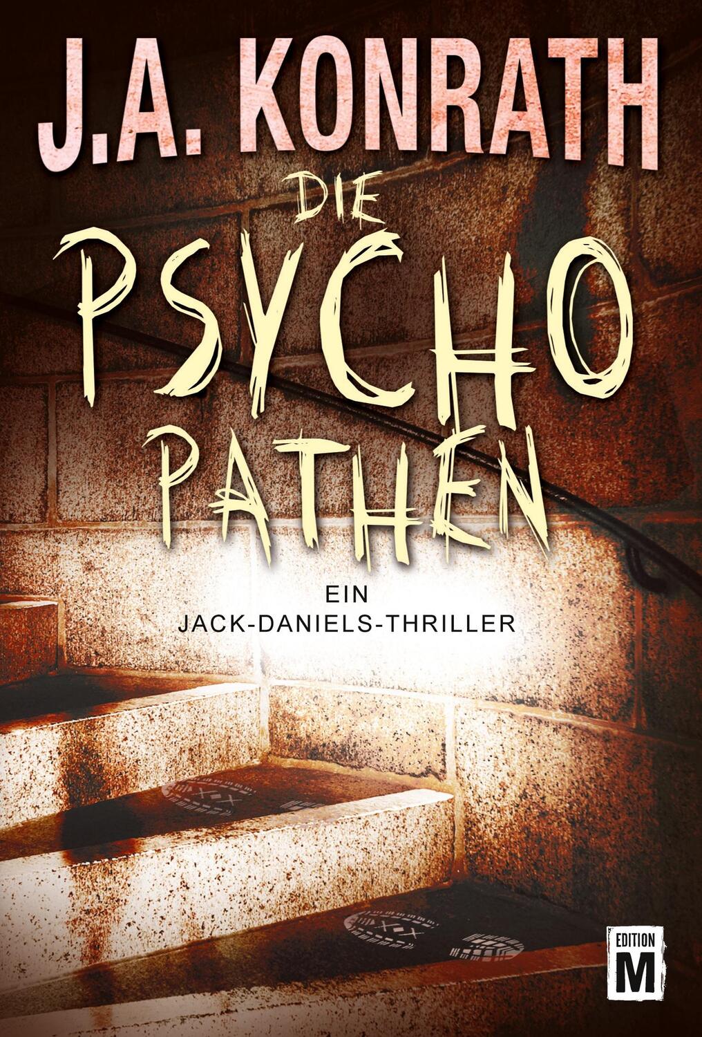 Cover: 9781477822760 | Die Psychopathen | J. A. Konrath | Taschenbuch | Paperback | Deutsch