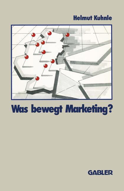 Cover: 9783409136259 | Was bewegt Marketing? | Helmut Kuhnle | Taschenbuch | Paperback | 1989