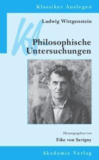 Cover: 9783050051475 | Ludwig Wittgenstein, Philosophische Untersuchungen | Eike von Savigny