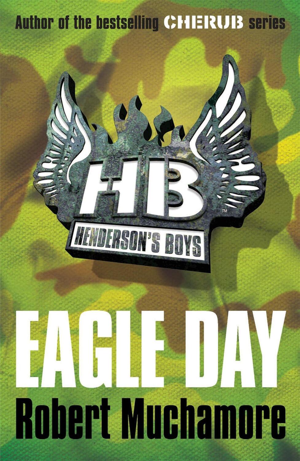 Cover: 9780340956496 | Henderson's Boys: Eagle Day | Book 2 | Robert Muchamore | Taschenbuch