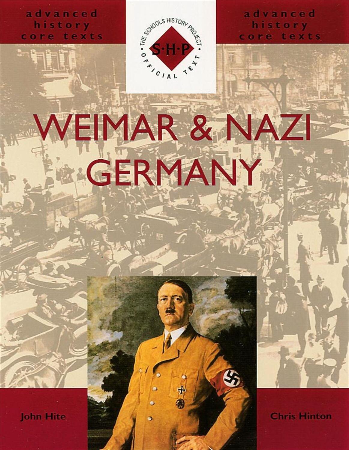 Cover: 9780719573439 | Advanced History Core Text | Weimar and Nazi Germany | Chris Hite