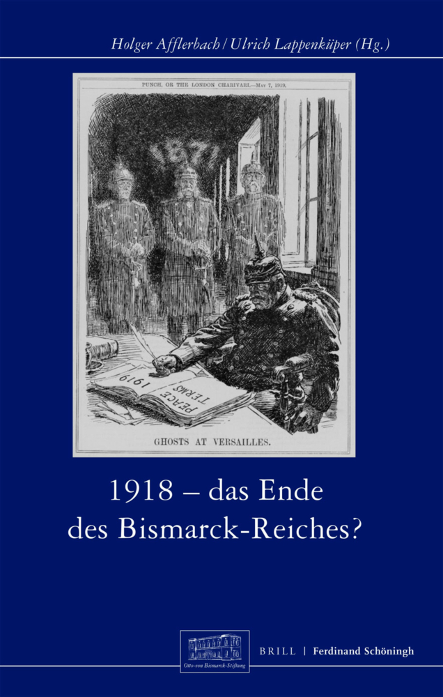 Cover: 9783506760111 | 1918 - Das Ende des Bismarck-Reichs? | Ulrich Lappenküper (u. a.)