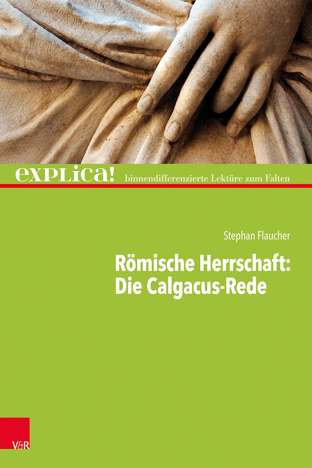 Cover: 9783525711590 | Römische Herrschaft: Die Calgacus-Rede | Stephan Flaucher | Buch