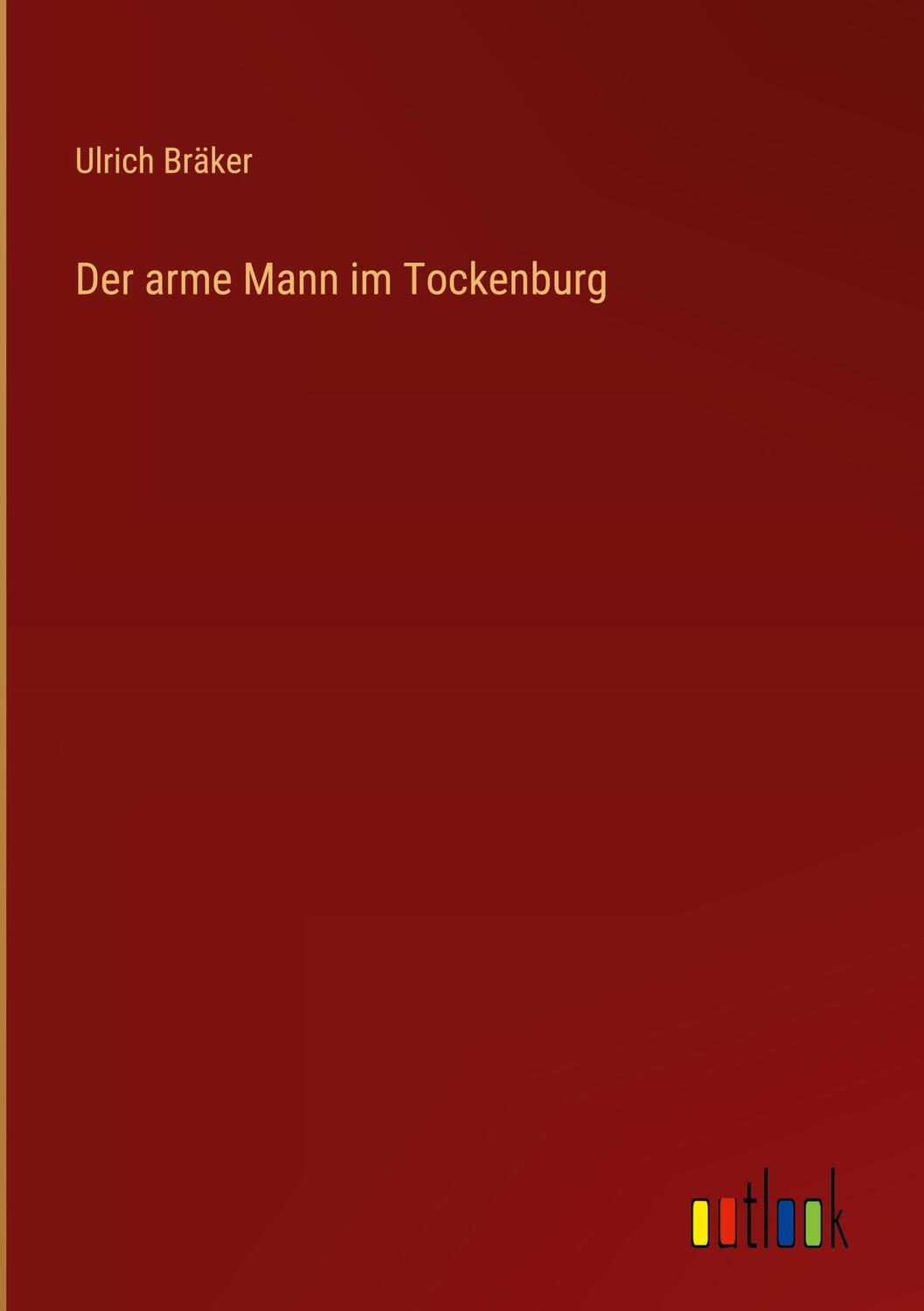 Cover: 9783368272555 | Der arme Mann im Tockenburg | Ulrich Bräker | Buch | 136 S. | Deutsch