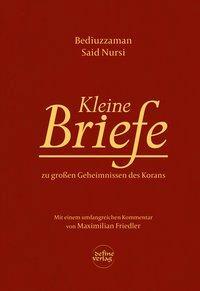 Cover: 9783946463023 | Kleine Briefe | zu großen Geheimnissen des Korans | Said | Buch | 2016