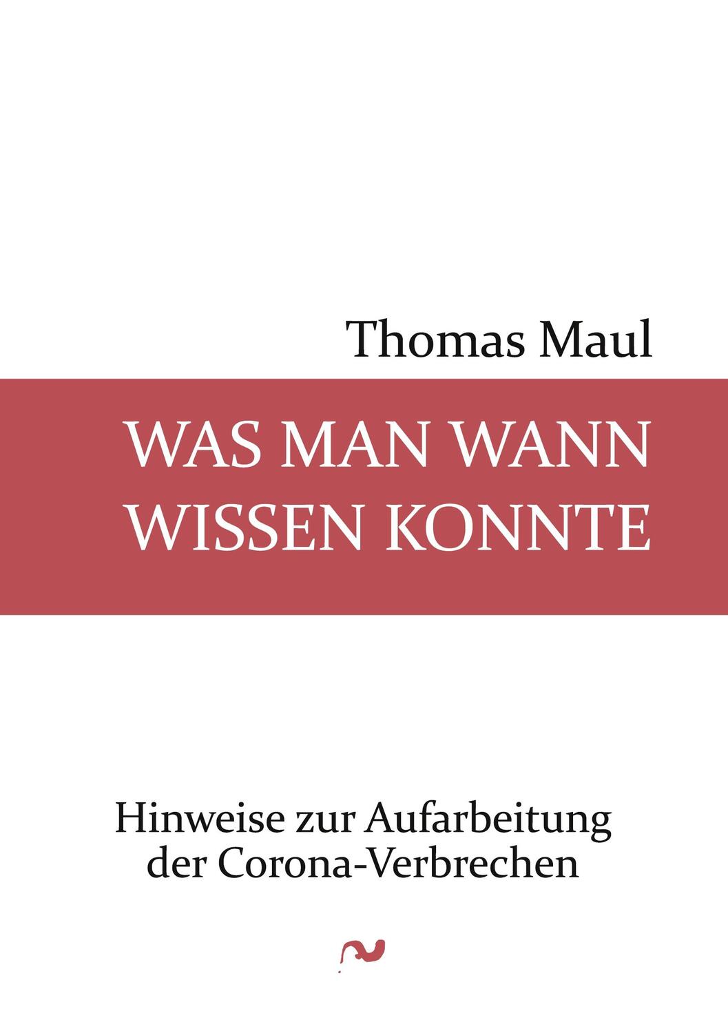 Cover: 9783754301463 | Was man wann wissen konnte | Thomas Maul | Taschenbuch | Paperback