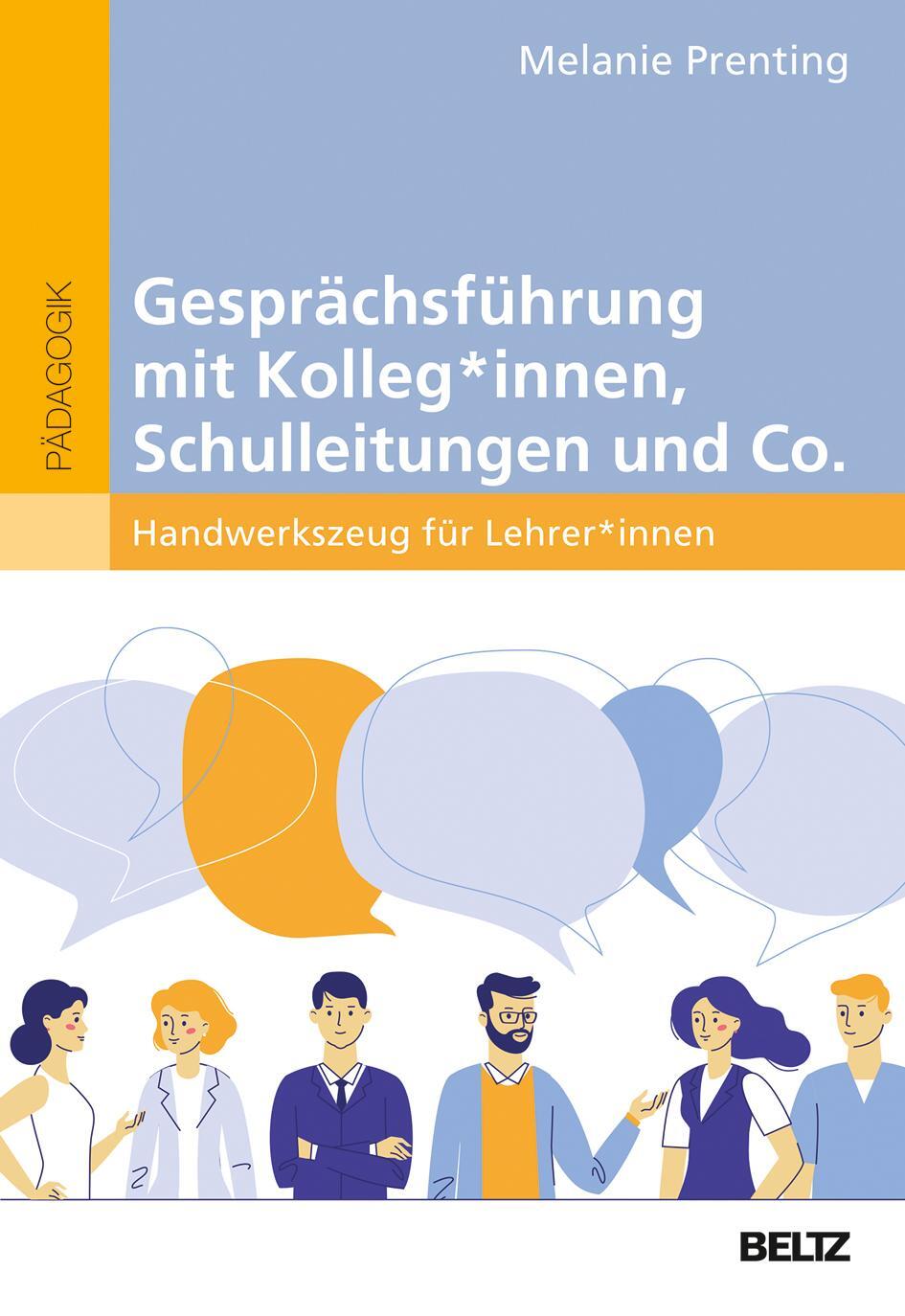 Cover: 9783407258731 | Gesprächsführung mit Kolleg_innen, Schulleitungen und Co. | Prenting