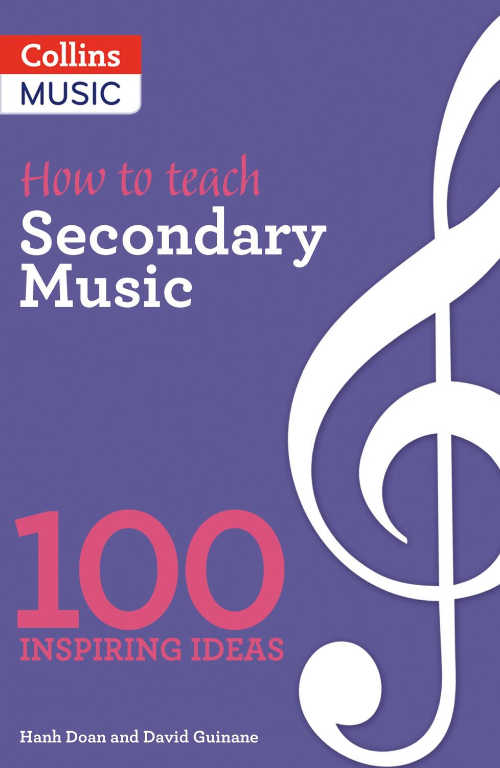 Cover: 9781472927378 | How to teach Secondary Music | 100 Inspiring Ideas | Hanh Doan (u. a.)