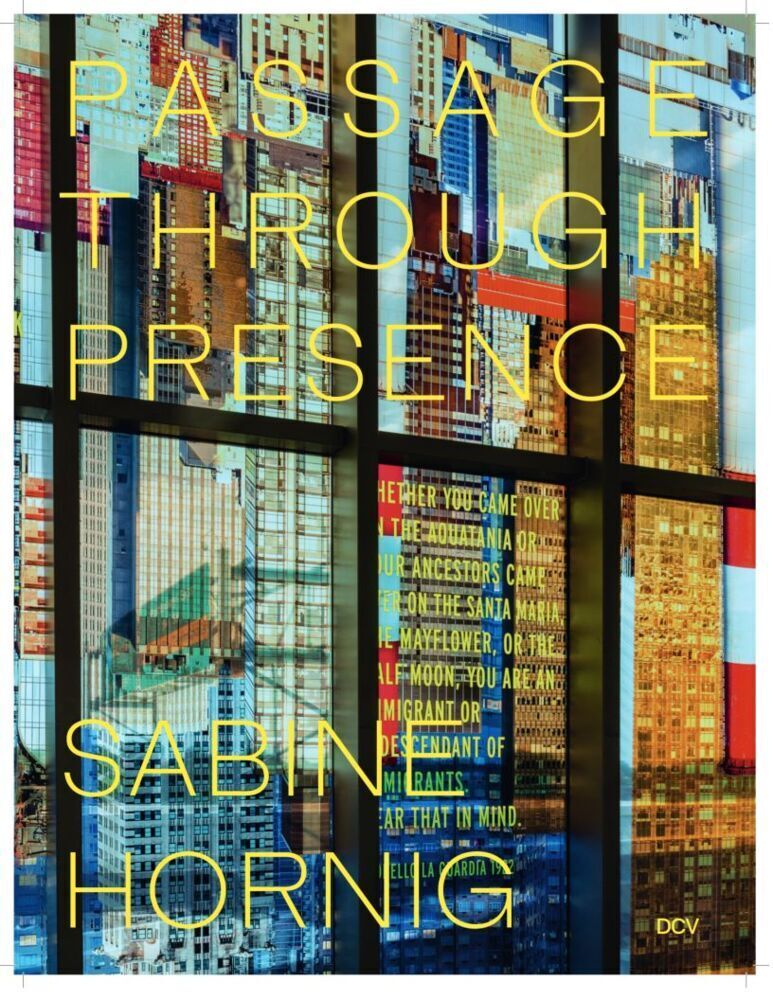 Cover: 9783969120453 | Sabine Hornig | Passage Through Presence | Nicholas Baume (u. a.)